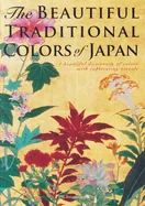 The Beautiful Traditional Colors of Japan: A Beautiful Dictionary of Colors with Captivating Visuals — Manga