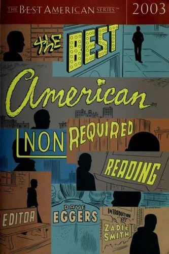 The Best American Nonrequired Reading (2003)