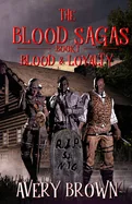 The Blood Sagas Blood & Loyalty — Graphic Novels