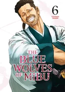 The Blue Wolves of Mibu 6 (Blue Miburo) — Manga