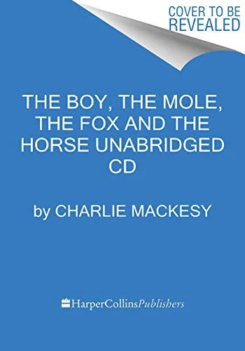 The Boy, the Mole, the Fox and the Horse