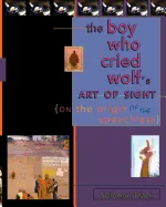 The Boy Who Cried Wolf's Art of Sight: On the Origin of the Speechless — Graphic Novels