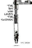The Boy Who Loved the Swings