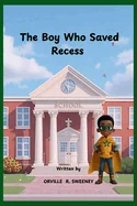 The Boy Who Saved Recess