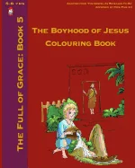 The Boyhood of Jesus Colouring Book