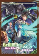 The Brilliant Healer's New Life in the Shadows: Volume 4 (Manga): Volume 4