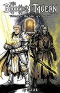 The Broken Tavern Volume 6: The Martyrs Shadow