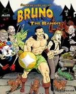 The Brutal Blade of Bruno the Bandit