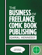 The Business of Freelance Comic Book Publishing — Graphic Novels