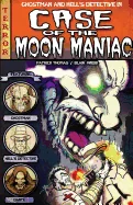 The Case of the Moon Maniac: A Fantastic Books Book — Fantasy Comics