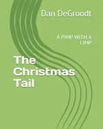 The Christmas Tail: A Pimp with a Limp