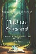 The Chronicles of Forest Friends: Magical Seasons