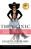 The Clinic: Never Miss Your Doctor's Appointment, Especially If Your Doctor is Mr. Right