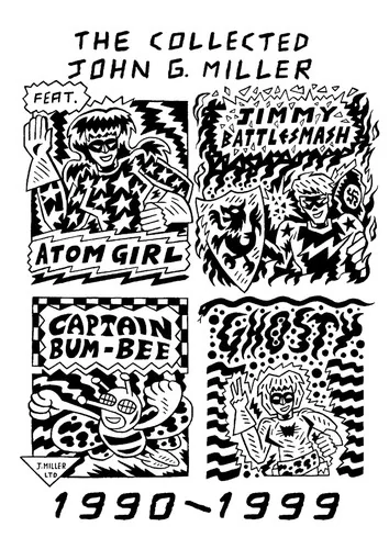The Collected John G. Miller, 1990-1999 — Graphic Novels