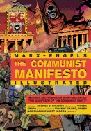 The Communist Manifesto Illustrated: All Four Parts (Combined Volume)