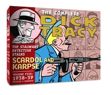 The Complete Dick Tracy, Vol. 5: 1938-39