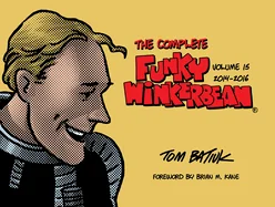 The Complete Funky Winkerbean, Volume 15, 2014-2016