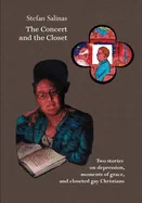 The Concert and the Closet: A Comic Book on Depression, Moments of Grace, and Closeted Gay Christians. — Graphic Novels