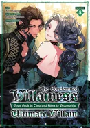 The Condemned Villainess Goes Back in Time and Aims to Become the Ultimate Villain (Manga) Vol. 5 — Light Novels