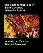 The Confidential Files of Sidney Orebar.Merry Go Round.: A Victorian Tale. — Historical Comics