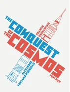 The Conquest of the Cosmos