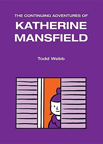 The Continuing Adventures of Katherine Mansfield — Graphic Novels