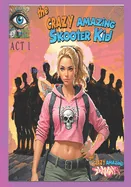 The "Crazy Amazing" Skooter Kid