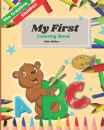 The Creative Children My First Coloring Book: ABC Learn with Animals Name for Kids — Graphic Novels