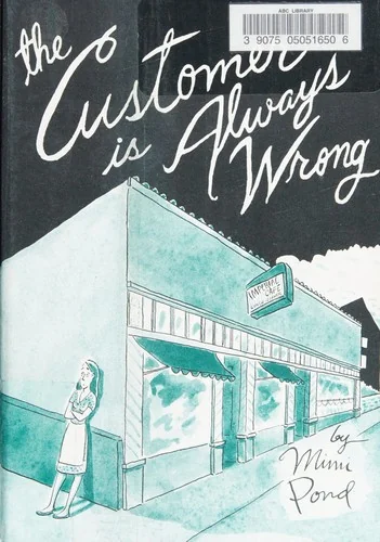 The Customer Is Always Wrong