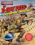 The D-Day Files: Operation Overlord