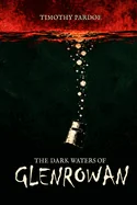 The Dark Waters of Glenrowan: Part One: