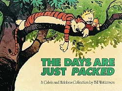 The Days Are Just Packed: A Calvin and Hobbes Collection Volume 9 — Humor Comics