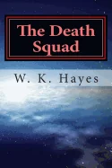 The Death Squad: The Team