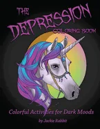 The Depression Coloring Book: Colorful Activities for Dark Moods — Humor Comics