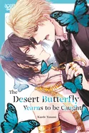 The Desert Butterfly Yearns to Be Caught — Boys Love