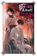 The Detective Is Already Dead, Vol. 10: Volume 10