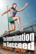 The Determination to Succeed: Gole MIMLI Series - Book One