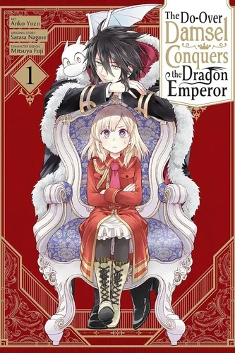 The Do-Over Damsel Conquers the Dragon Emperor, Vol. 1 (Manga)