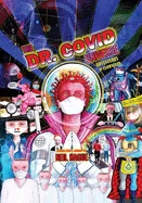 The Dr. Covid Universe: Adventures in Clown Land — Graphic Novels