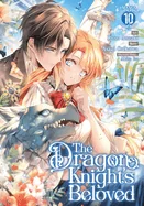 The Dragon Knight's Beloved (Manga) Vol. 10 — Manga