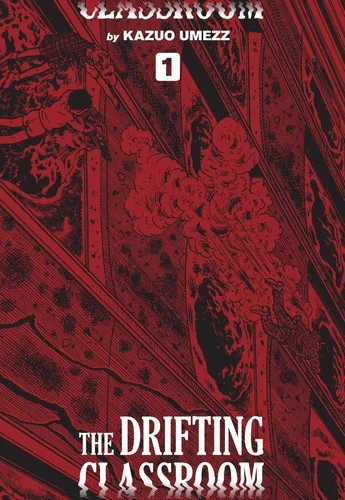 The Drifting Classroom: Perfect Edition, Vol. 1 — School Life