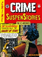 The EC Archives: Crime Suspenstories Volume 1