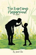 The Emotions Playground ( Part I ) (Father and Son)
