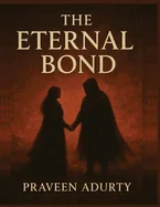 The Eternal Bond (The Cursed Kingdom Saga - Book 4)