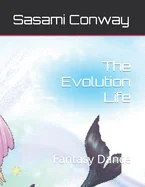 The Evolution Life: Fantasy Dance