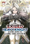 The Exiled Heavy Knight Knows How to Game the System (Omnibus) Vol. 1-2