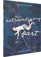 The Extraordinary Part: Book One: Orsay's Hands