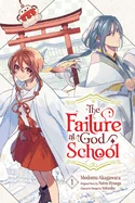 The Failure at God School, Vol. 1: Volume 1 — School Life