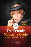 The Female Musician's Guide: Be Well Be Great Be Ready — Graphic Novels