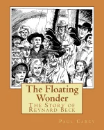 The Floating Wonder: The Story of Reynard Beck — Historical Comics